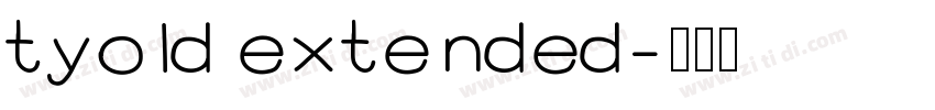 tyold extended字体转换